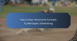 Test-Cricket: Historische Formate, Änderungen, Entwicklung